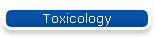 Toxicology